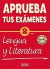 APRUEBA TUS EXÁMENES. LENGUA CASTELLANA Y LITERATURA 2.º ESO