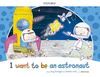 I WANT TO BE AN ASTRONAUT STORYBOOK PACK