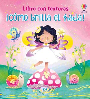 ¡CÓMO BRILLA EL HADA!