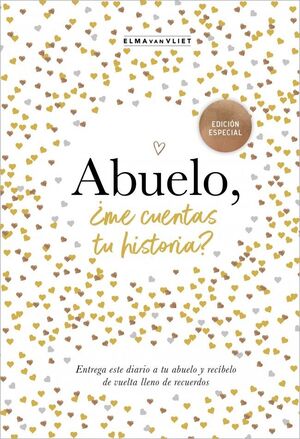 ABUELO, ¿ME CUENTAS TU HISTORIA? (EDICIÓN OFICIAL) (¿ME CUENTAS TU HISTORIA? 4)
