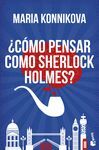¿CÓMO PENSAR COMO SHERLOCK HOLMES?