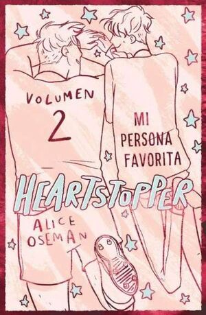 HEARTSTOPPER 2. MI PERSONA FAVORITA. EDICIÓN ESPECIAL