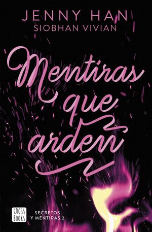 SECRETOS Y MENTIRAS 2. MENTIRAS QUE ARDEN