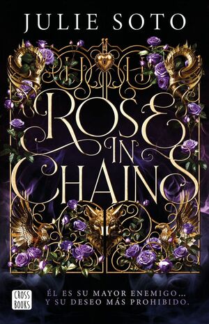 ROSE IN CHAINS. EDICIÓN RÚSTICA