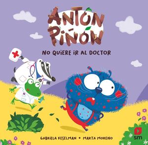 ANTÓN PIÑÓN NO QUIERE IR AL DOCTOR