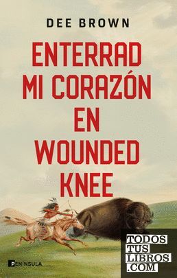 ENTERRAD MI CORAZÓN EN WOUNDED KNEE