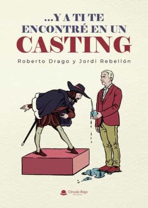 Y A TI TE ENCONTRÉ EN UN CASTING