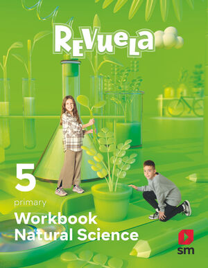 NATURAL SCIENCE. WORKBOOK. 5 PRIMARY. REVUELA
