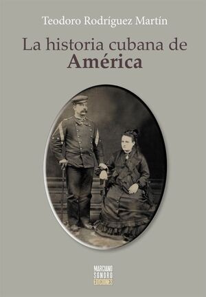 LA HISTORIA CUBANA DE AMÉRICA