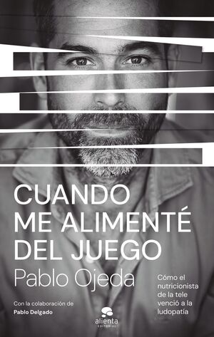 CUANDO ME ALIMENTÉ DEL JUEGO