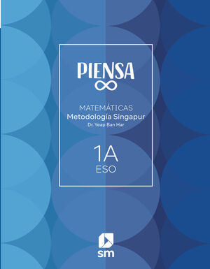 PIENSA INFINITO. EXPLORA Y APRENDE. METODOLOGÍA SINGAPUR. 1 SECUNDARIA
