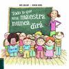 TODO LO QUE UNA MAESTRA NUNCA DIRÁ