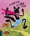 ¿A QUIÉN TEME EL LOBO FEROZ?