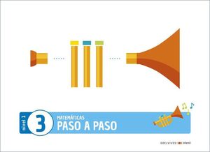 PROYECTO MATEMÁTICAS PASO A PASO - NIVEL 1. CUADERNO 3
