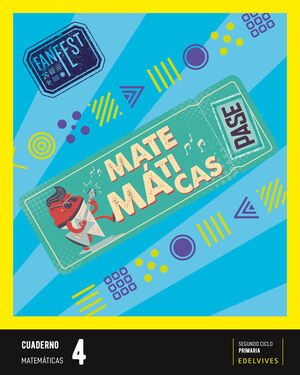 PROYECTO: FANFEST - MATEMÁTICAS 4 - CUADERNO [CASTILLA Y LEÓN - GALICIA]