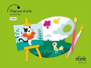 PROYECTO: CLICK. VIAJE POR EL ARTE. LA PINTURA - 5 AÑOS
