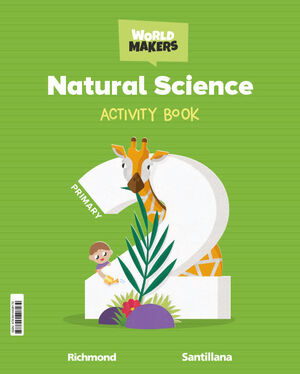 NATURAL SCIENCE 2 PRIMARY ACTIVITY BOOK WORLD MAKERS