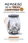 MEMORIAS DE UN PADRE CONFINADO. REFLEXIONES PARA EL DÍA DE MAÑANA