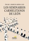 LOS SEMINARIOS CARMELITANOS DE LEÓN