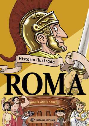 HISTORIA ILUSTRADA - ROMA