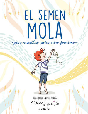EL SEMEN MOLA (PERO NECESITAS SABER CÓMO FUNCIONA) (MENSTRUITA)