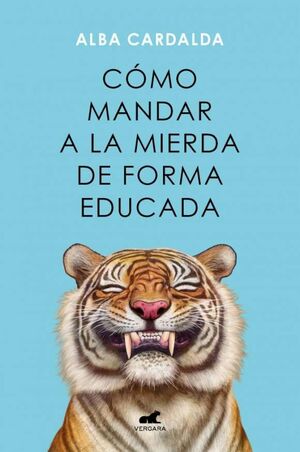 CÓMO MANDAR A LA MIERDA DE FORMA EDUCADA