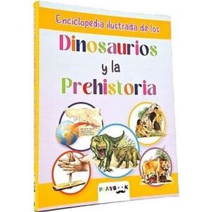 ENCICLOPEDIA ILUSTRADA DINOSAURIOS PREHI