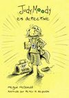 JUDY MOODY ES DETECTIVE (JUDY MOODY 9)