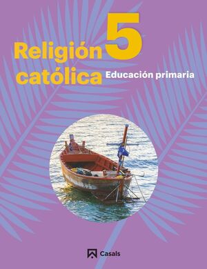 RELIGIÓN CATÓLICA 5 PRIMARIA ANDALUCÍA-EXTREMADURA 2019