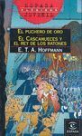 EL PUCHERO DE ORO / EL CASCANUECES / EL REY DE LOS RATONES