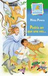 PODRÍA SER QUE UNA VEZ...