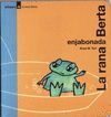 LA RANA BERTA ENJABONADA