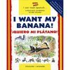 I WANT MY BANANA  -  QUIERO MI PLÁTANO