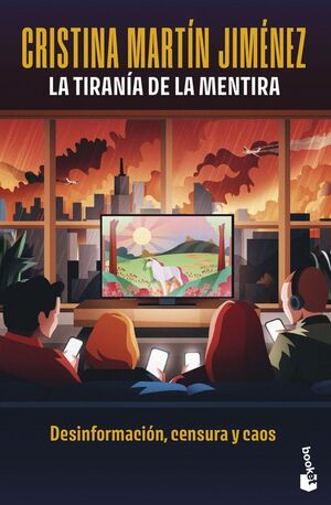 LA TIRANÍA DE LA MENTIRA