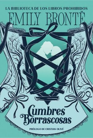 CUMBRES BORRASCOSAS (LA BIBLIOTECA DE LOS LIBROS PROHIBIDOS)