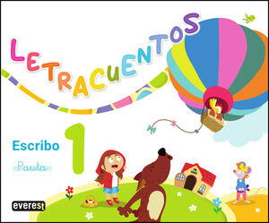 LETRACUENTOS.CUADERNO DE LECTOESCRITURA 1