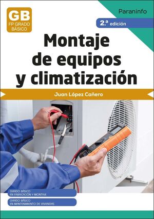 MONTAJE DE EQUIPOS DE CLIMATIZACIÓN 2.ª EDICIÓN