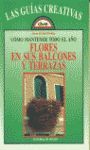 CÓMO MANTENER TODO EL AÑO FLORES EN SUS BALCONES Y TERRAZAS