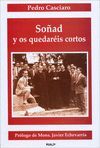 SOÑAD Y OS QUEDARÉIS CORTOS