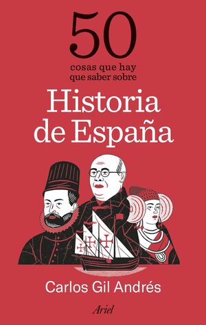 50 COSAS QUE HAY QUE SABER SOBRE HISTORIA DE ESPAÑA