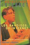 LOS BANDIDOS DE INTERNET