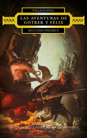 LAS AVENTURAS DE GOTREK Y FÉLIX OMNIBUS Nº 02/04