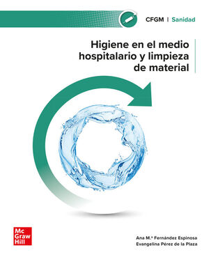 HIGIENE EN EL MEDIO HOSPITALARIO Y LIMPIEZA DE MATERIAL