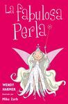LA FABULOSA PERLA (COLECCIÓN PERLA 1-3)
