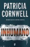 INHUMANO (DOCTORA KAY SCARPETTA 23)