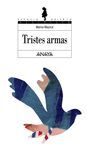 TRISTES ARMAS