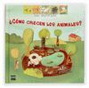 MIM.25 ¿COMO CRECEN LOS ANIMALES?