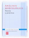 ANÁLISIS MORFOLÓGICO: TEORÍA Y PRÁCTICA