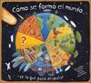 CÓMO SE FORMÓ EL MUNDO