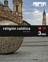 RELIGIÓN CATÓLICA. 3 ESO. ÁGORA